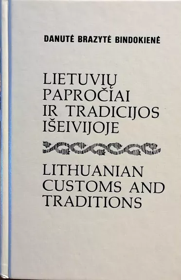 Lietuvių papročiai ir tradicijos išeivijoje