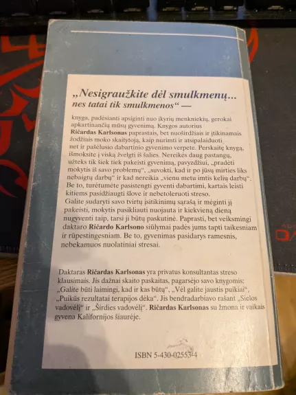 Nesigraužkite dėl smulkmenų... nes tatai tik smulkmenos