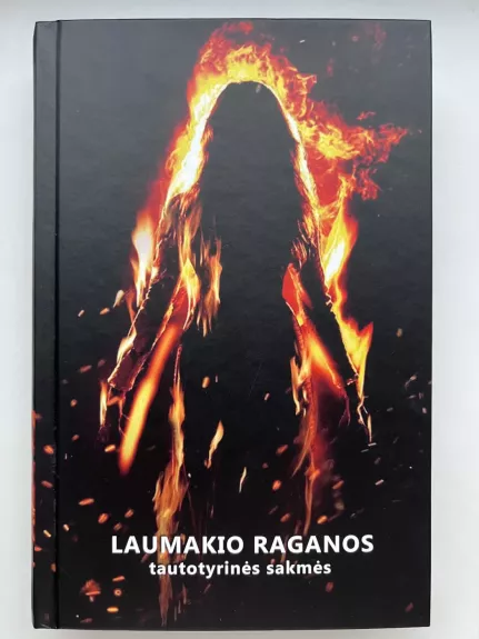 Laumakio raganos. Tautotyrinės sakmės