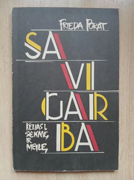 Savigarba. Kelias į sėkmę ir meilę.
