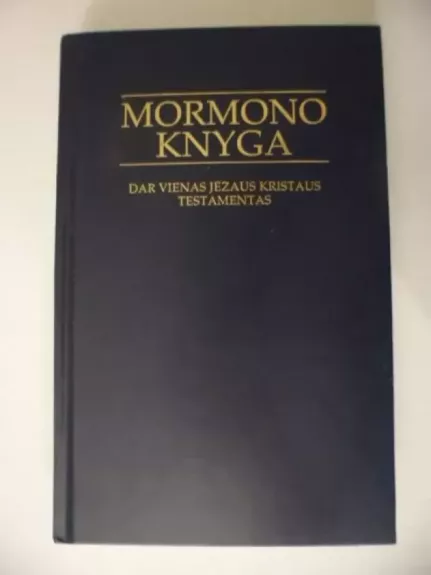 Mormono Knyga. Dar vienas Jėzaus Krtistaus testamentas