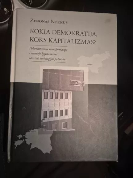 Kokia demokratija, koks kapitalizmas?