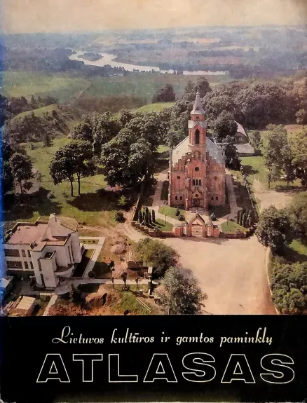 Lietuvos kultūros ir gamtos paminklų atlasas