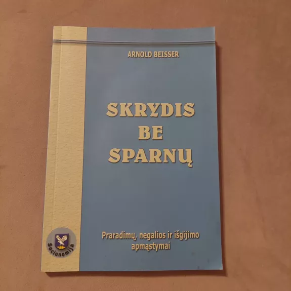 Skrydis be sparnų. Praradimų, negalios ir išgijimo apmąstymai