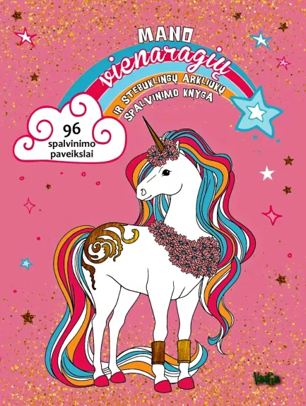 "Mano vienaragių ir stebuklingų arkliukų spalvinimo knyga", 3+