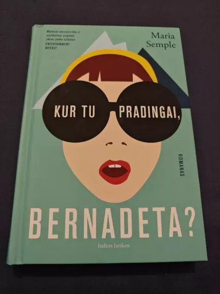 Kur Tu Pradingai, Bernadeta?