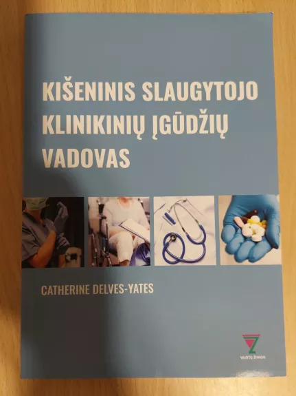 Kišeninis slaugytojo klinikinių ịgūdžių vadovas