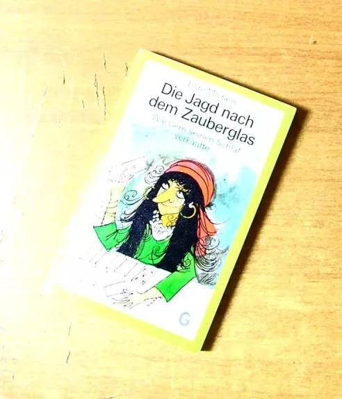 Die Jagd nach dem Zauberglas