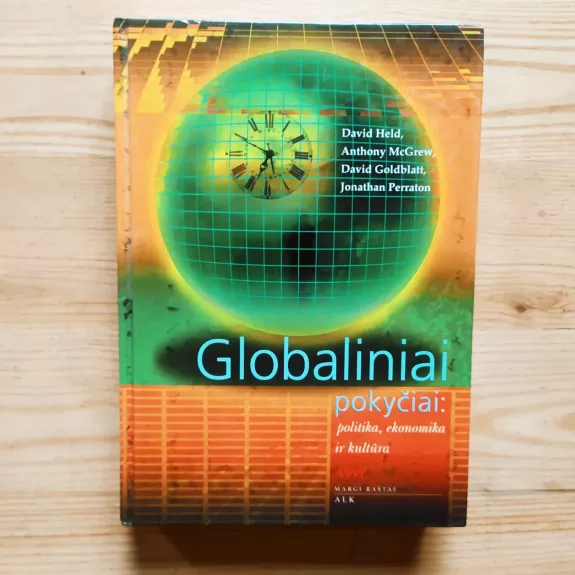Globaliniai pokyčiai: politika, ekonomika ir kultūra