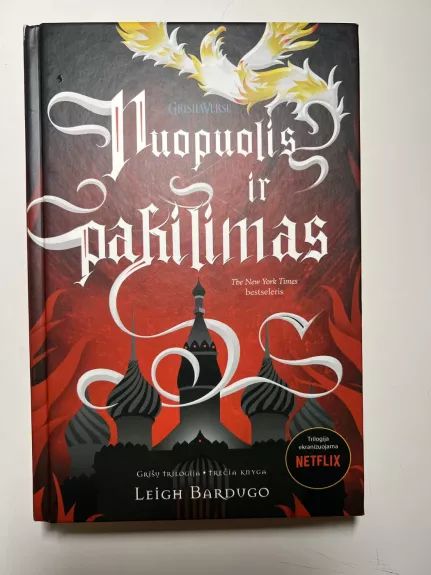 Nuopuolis ir pakilimas. Grišų trilogija. 3 knyga