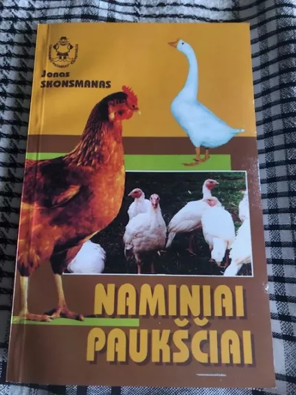 Naminiai paukščiai (Ūkininko patarėjo knygynėlis)