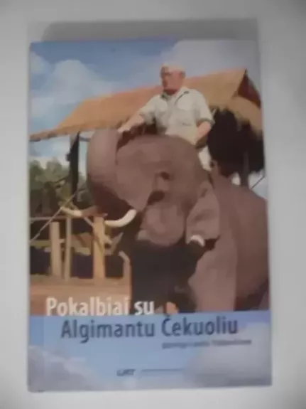 Pokalbiai su Algimantu Čekuoliu
