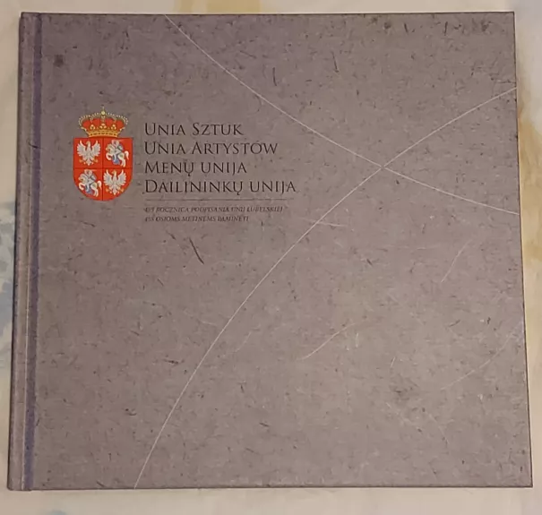 Unia Sztuk Unia Artystów. Menų Unija Dailininkų Unija