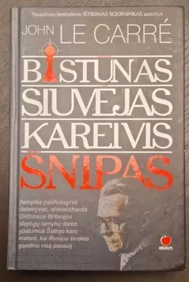 Bastūnas, siuvėjas, kareivis, šnipas
