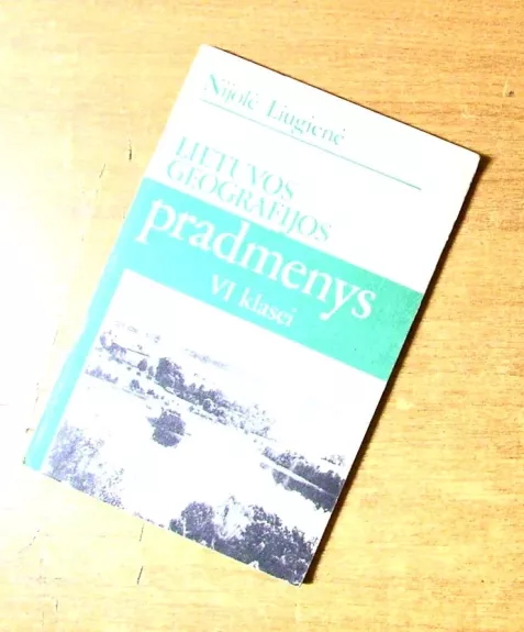 Lietuvos geografijos pradmenys VI klasei