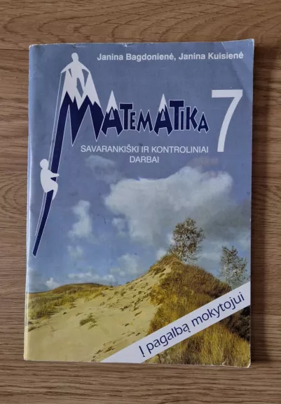 Matematika 7 Savarankiški ir kontroliniai darbai