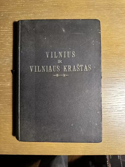 Vilnius ir Vilniaus kraštas. Krašto pažinimo pradai