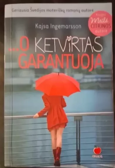 O ketvirtas garantuoja