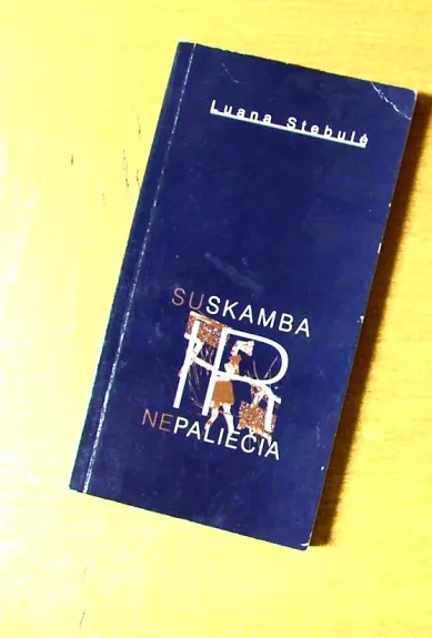 Suskamba ir nepaliečia