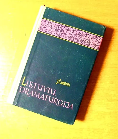 Lietuvių dramaturgija: kritikos etiudai