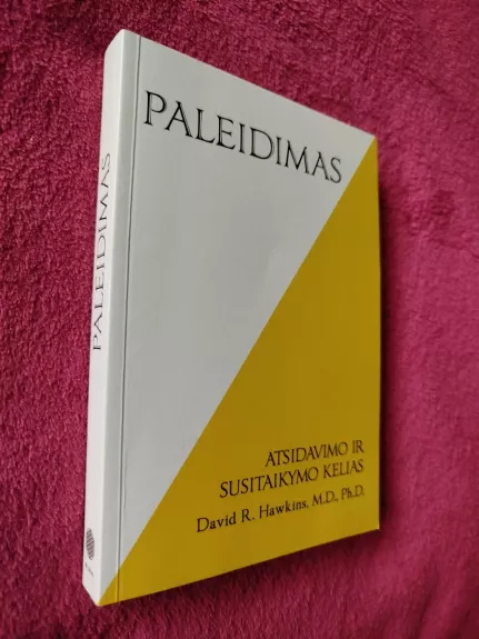 PALEIDIMAS. Atsidavimo ir susitaikymo kelias