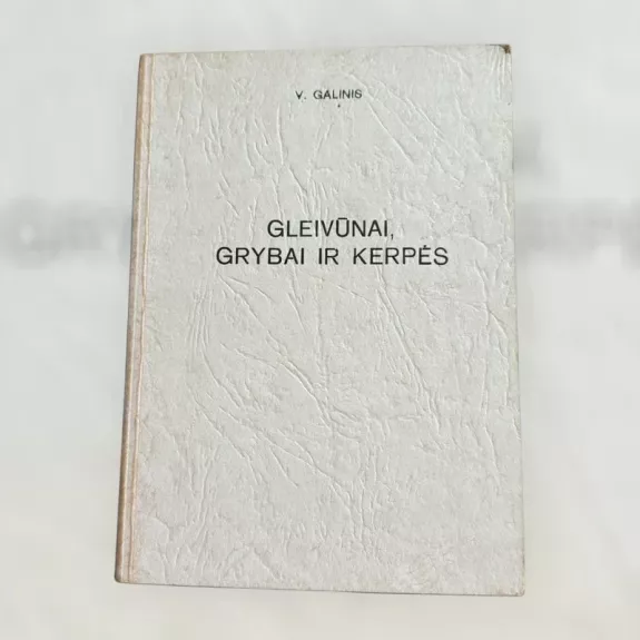 Gleivūnai, grybai ir kerpės