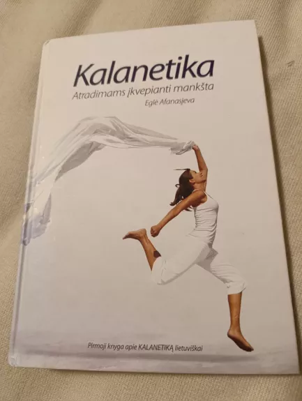 Kalanetika: atradimams įkvepianti mankšta