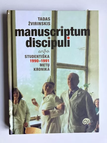 Manuscriptum discipuli, arba studentiška 1990-1991 metų kronika