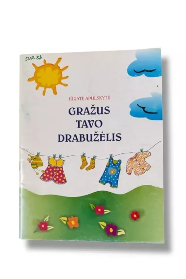 Gražus tavo drabužėlis: projektinės veiklos organizavimas mokykloje