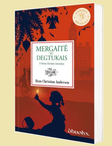 Mergaitė su degtukais ir kitos žiemos istorijos