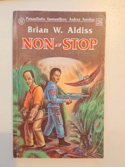 Non-stop (Pasaulinės fantastikos aukso fondas Nr 28)