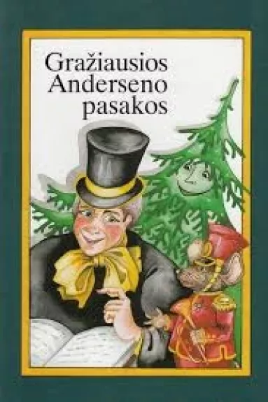 Gražiausios Anderseno pasakos (II dalis)
