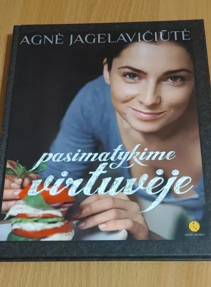 Pasimatykime virtuvėje