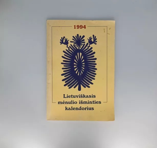 Lietuviškasis mėnulio išminties kalendorius 1994