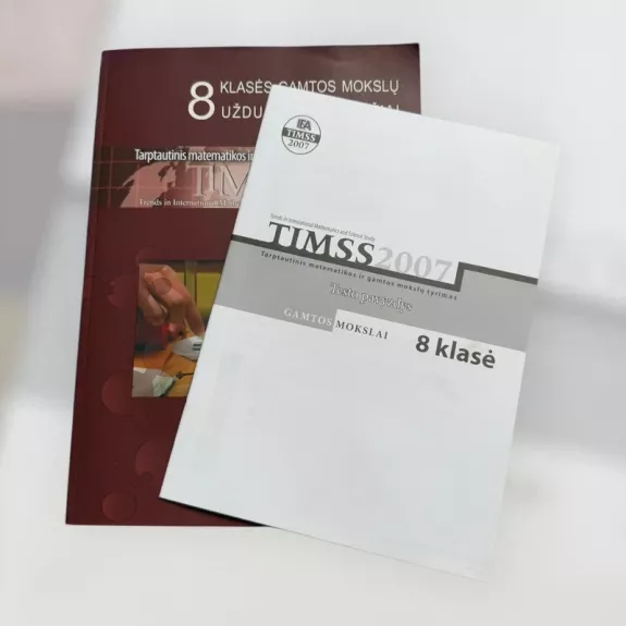 TIMMS 2007. Užduočių pavyzdžiai. Gamtos mokslai. 8 klasė