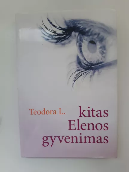 Kitas Elenos gyvenimas