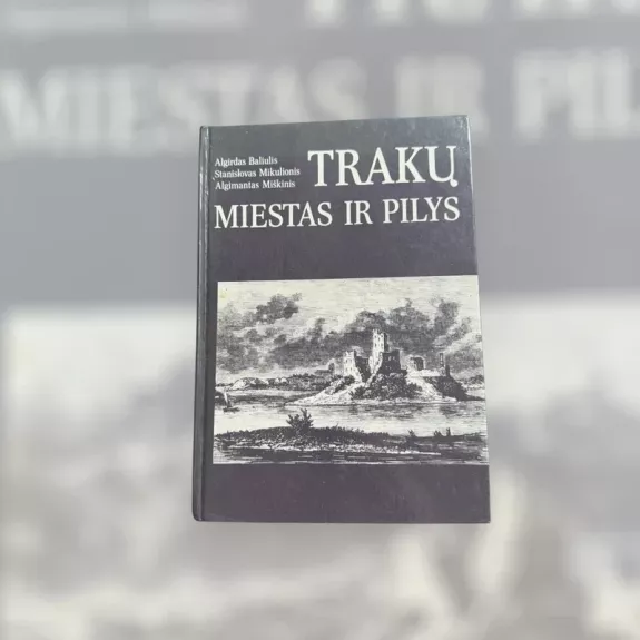 Trakų miestas ir pilys