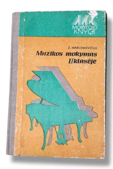 Muzikos mokymas II klasėje (mokytojo knyga)