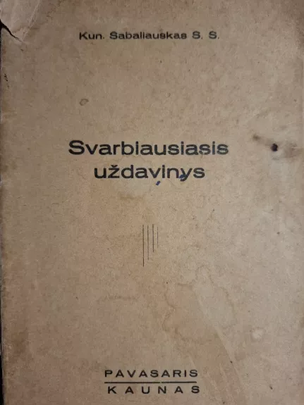 Svarbiausias uždavinys