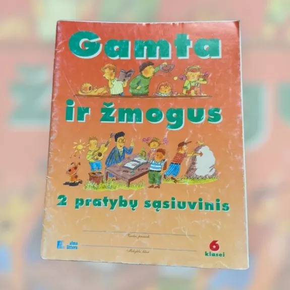 gamta ir zmogus 2 pratybu sasiuvinis 6 klasei