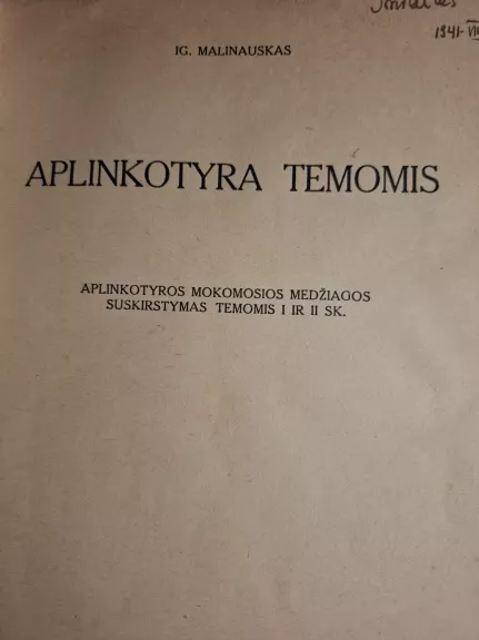 Aplinkotyra temomis. Aplinkotyros mokomosios medžiagos suskirstymas temomis I ir II sk.