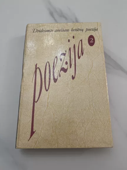 Dvidešimto amžiaus lietuvių poezija (2 tomas)