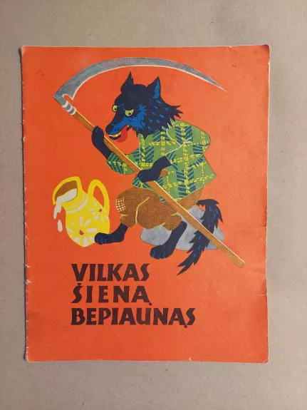 Vilkas šieną bepjaunąs