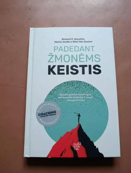 Padedant žmonėms keistis. Atjauta grįstas koučingas, kuris padės mokytis ir augti visą gyvenimą