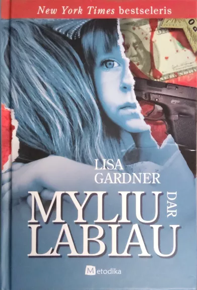 Myliu dar labiau