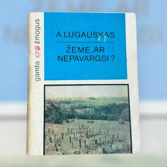 Žeme, ar nepavargsi?