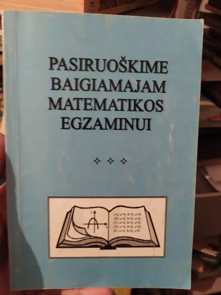 Pasiruoškime baigiamajam matematikos egzaminui