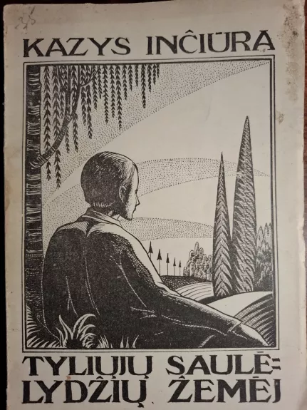 Tyliujų saulėlydžių žemė