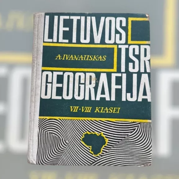 Lietuvos TSR geodrafija VII-VIII klasei
