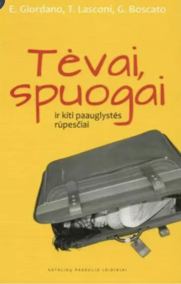 Tėvai, spuogai ir kiti paauglystės rūpesčiai